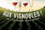 Le salon Vins et Gastronomie devient Aux Vignobles !
